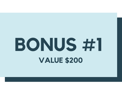 Bonus #1 Value $200
